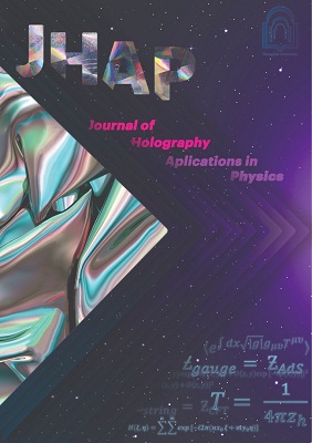 مجله Journal of Holography Applications in Physics - چاپ مقالات علمی پژوهشی